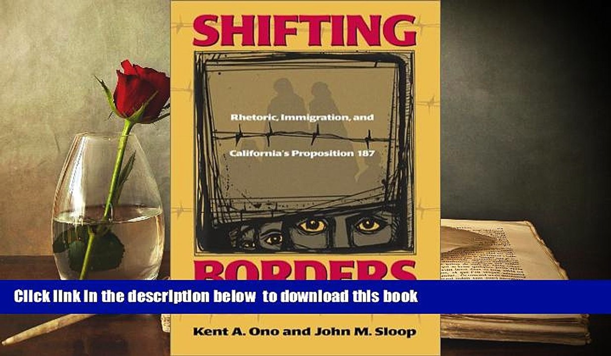 PDF [DOWNLOAD] Shifting Borders: Rhetoric, Immigration And Prop 187 (Maping Racisms) BOOK ONLINE