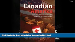 PDF [FREE] DOWNLOAD  The Canadian in America: Real-Life Tax and Financial Insights Into Moving and