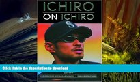 Hardcover Ichiro on Ichiro: Conversations with Narumi Komatsu On Book