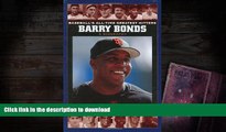 Hardcover Barry Bonds: A Biography (Baseball s All-Time Greatest Hitters) On Book