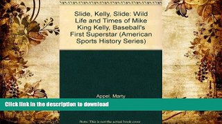 Hardcover Slide, Kelly, Slide: The Wild Life and Times of Mike 