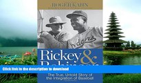 Hardcover Rickey   Robinson: The True, Untold Story of the Integration of Baseball On Book