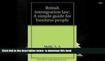 PDF [FREE] DOWNLOAD  British immigration law: A simple guide for business people [DOWNLOAD] ONLINE
