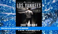READ Mis aÃ±os con los Yankees (Spanish Edition)