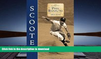 READ Scooter: The Biography of Phil Rizzuto Kindle eBooks