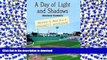 Audiobook A Day of Light and Shadows: One Die-Hard Red Sox Fan and His Game of a Lifetime: The