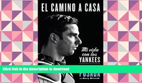 Epub El camino a casa: Mi vida con los Yankees (Spanish Edition)