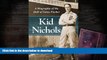Hardcover Kid Nichols: A Biography of the Hall of Fame Pitcher Full Download
