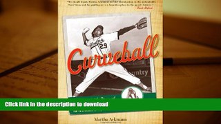 Hardcover Curveball: The Remarkable Story of Toni Stone the First Woman to Play Professional