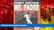 Pre Order Tony Gwynn: Mr Padre On Book