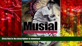 Read Book Musial: From Stash to Stan the Man (MISSOURI BIOGRAPHY SERIES)