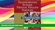 Best Price Transforming School Mental Health Services: Population-Based Approaches to Promoting