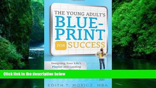 Price The Young Adult s Blueprint For Success: Designing Your Life s Playlist and Landing Your