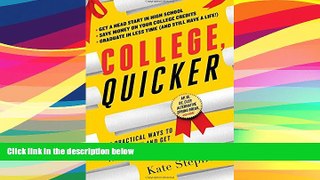 Best Price College, Quicker: 24 Practical Ways to Save Money and Get Your Degree Faster Kate