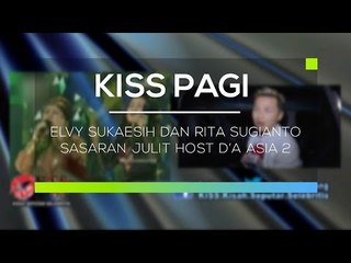 Elvy Sukaesih dan Rita Sugianto Sasaran Julit Host D’A Asia 2 - Kiss Pagi
