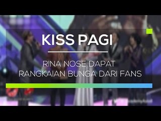 Rina Nose Dapat Rangkaian Bunga dari Fans - Kiss Pagi