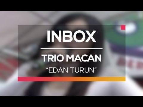 Trio Macan - Edan Turun (Live on Inbox)