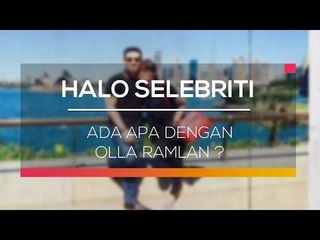 Ada Apa Dengan Olla Ramlan ? - Halo Selebriti