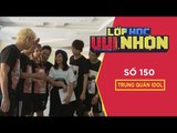 Lớp Học Vui Nhộn Số 150 | Gameshow Hài Hước Việt Nam