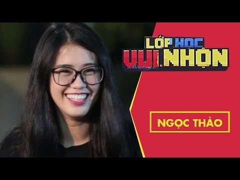 Lớp Học Vui Nhộn 137 | Ngọc Thảo | Ngồi Lại Bên Lửa Trại | Game Show Hài Hước Việt Nam