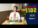 THỰC ĐƠN 1102  SỐ 79 | MÓN Ý | Hòa Minzy & Duy Khánh | Fullshow [ Ẩm Thực ]