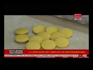 Petits Metiers Gros Business -  A la rencontre des fabricants de boutons Merciers