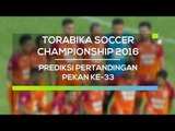 Prediksi Pekan ke 33  - Torabika Soccer Championship 2016