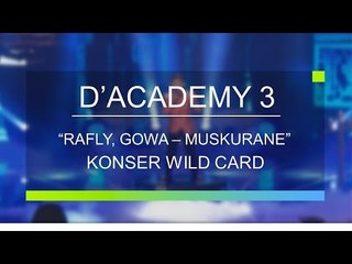 Rafly, Gowa - Muskurane (D’Academy 3 Konser Result Wild Card)