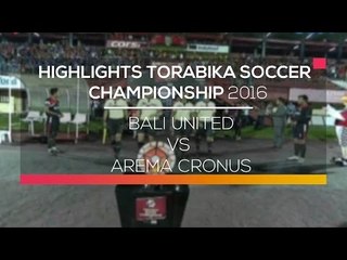 Highlights Bali United vs Arema Cronus - Torabika Soccer Championship 2016