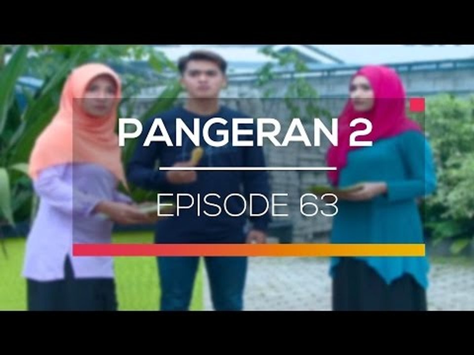 Pangeran 2 - Episode 63