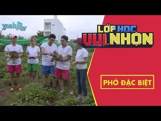 Lớp Học Vui Nhộn 133 - Phở Đặc Biệt | Bác Nông Dân Đào Khoai | Game Show Hài Hước Việt Nam