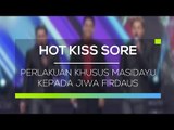 Perlakuan Khusus Masidayu Kepada Jiwa Firdaus - Hot Kiss Sore