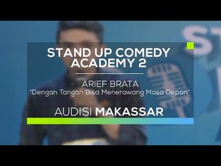 Dengan Tangan Bisa Menerawang Masa Depan - Arief Brata (SUCA 2 - Audisi Makassar)