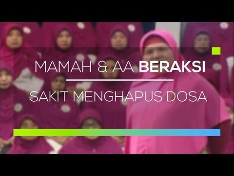Mamah dan Aa Beraksi - Sakit Menghapus Dosa