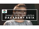 Shiha Zikir, Malaysia - Nirmala (D'Academy Asia Group B 20 Besar)