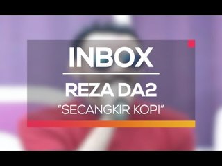 Reza D'academy 2 - Secangkir Kopi (Live on Inbox)