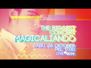 The Biggest Concert Magicaliando, 26 Oktober 2016 Live di SCTV