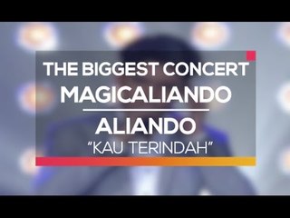 Aliando - Kau Terindah (The Biggest Concert MagicAliando)