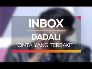 Dadali - Cinta yang Tersakiti (Karnaval Inbox Kudus)