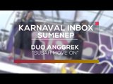 Duo Anggrek - Susah Move On (Karnaval Inbox Sumenep)