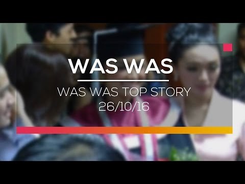 Was Was Top Story - Was Was 26/10/16