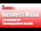 Business Matin / Edition du 23 Juillet 2015 - Le Développement durable