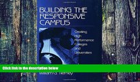 Buy NOW  Building the Responsive Campus: Creating High Performance Colleges and Universities