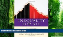 Buy NOW  Inequality for All: The Challenge of Unequal Opportunity in American Schools William