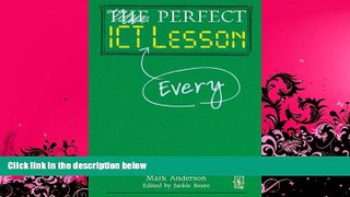 Price Perfect ICT Every Lesson (The Perfect Series) Mark Anderson PDF