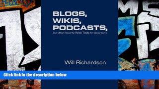 Best Price Blogs, Wikis, Podcasts, and Other Powerful Web Tools for Classrooms Willard (Will) H.