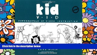 Price KidVid: Fun-Damentals of Video Instruction Kaye Black For Kindle