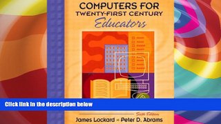 Best Price Computers for Twenty-First Century Educators (6th Edition) James Lockard PDF