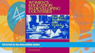 Buy Elizabeth M. King Women s Education in Developing Countries: Barriers, Benefits and Policies
