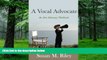 PDF  A Vocal Advocate: An Arts Advocacy Workbook Susan M. Riley  Book